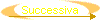 Successiva